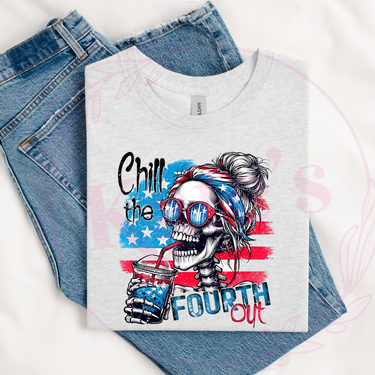 Chill The 4th Out T-Shirt